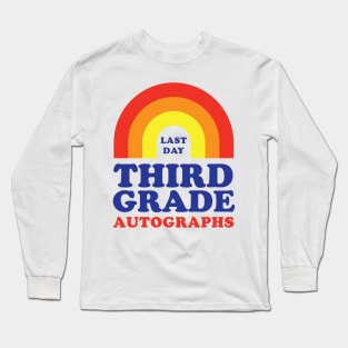 Last Day of School Autograph Third Grade Signing Rainbow Long Sleeve T-Shirt